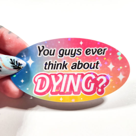 You Guys Ever Think About Dying? Barbie Movie Sticker, 3.2 x 1.7 in.