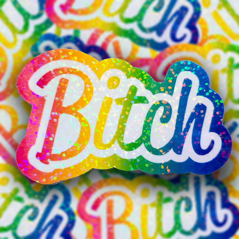 Bitch - Lisa Frank Inspired Holographic Sticker, 3x2 in. – Pretty